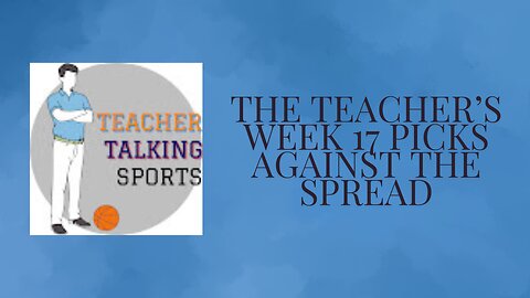 The Teacher's Week 17 Picks Against The Spread
