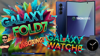 Samsung Galaxy Z Fold7 and Galaxy Watch8 Unboxing and First Impressions