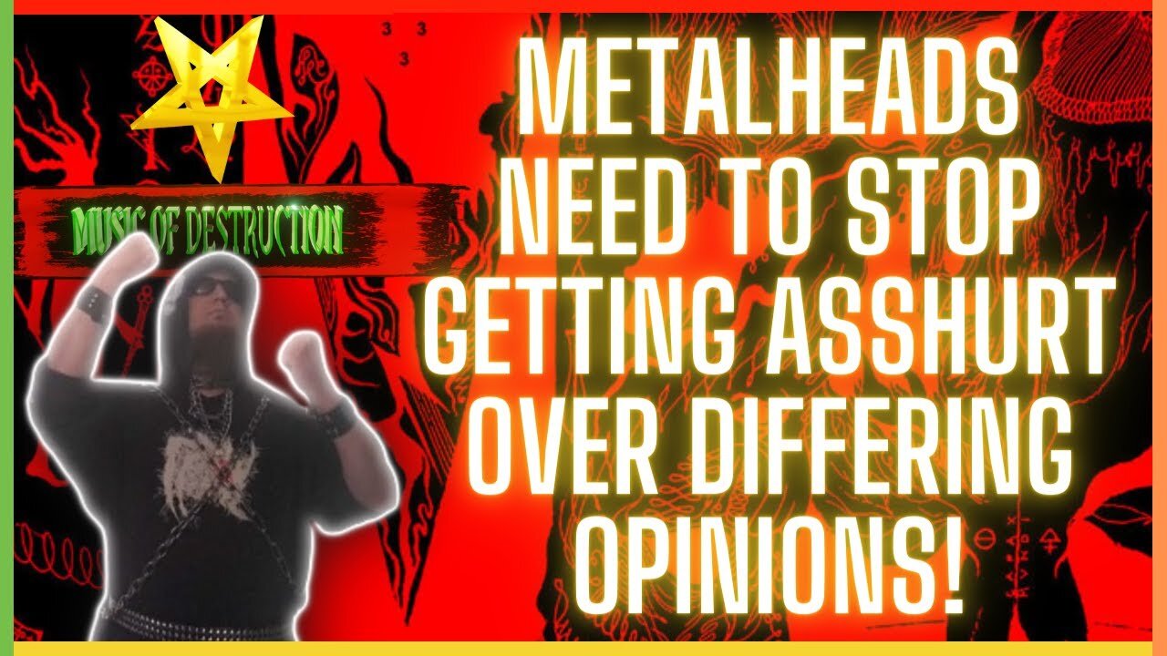 ⸸ Overreacting Alert | The Problem with Metalheads Asshurt by Differing Opinions On Bands⸸