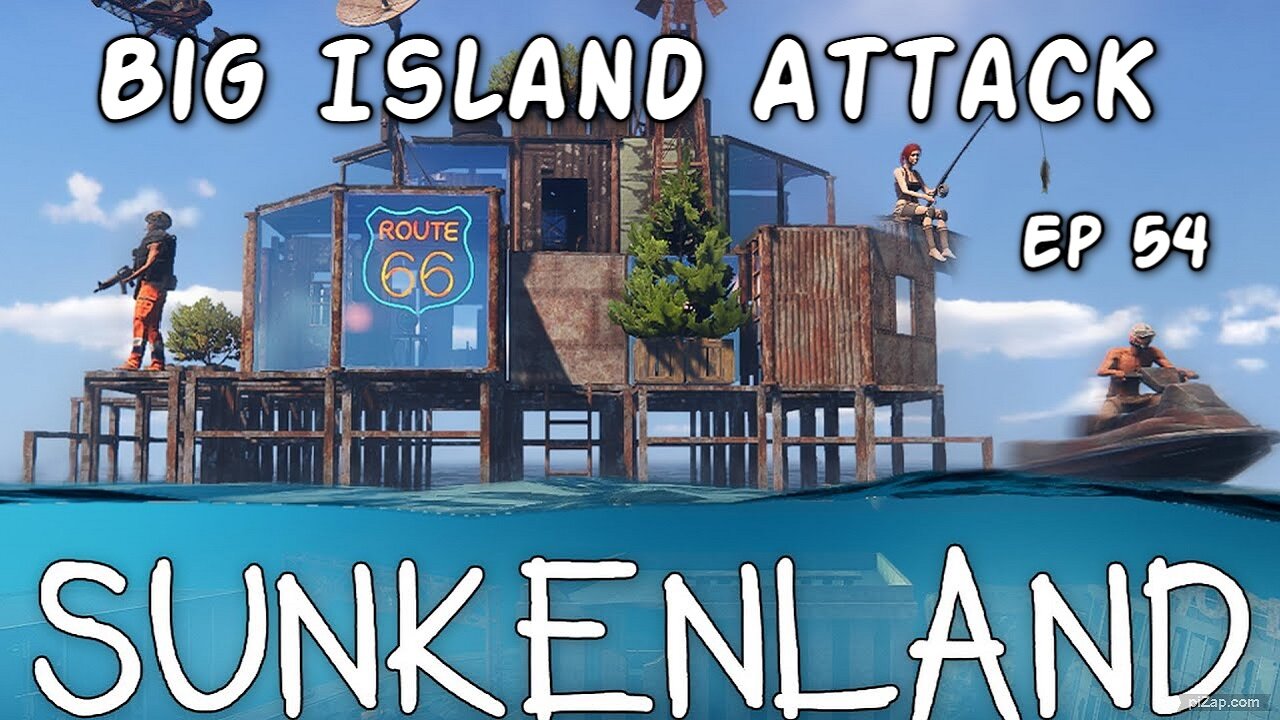 Big Island Attack / Sunkenland Ep 54