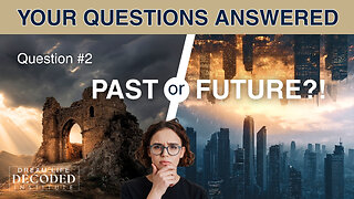 Is My Dream About the Past or the Future? (Question #2)