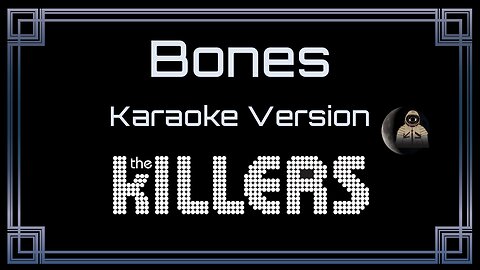 The Killers - Bones (CC)