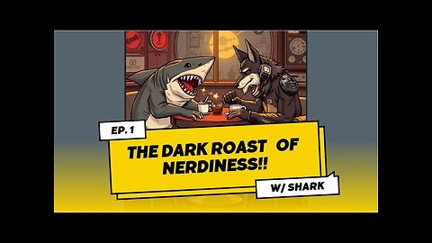 Dark Roast of Nerdiness EP:1 Caffinated Tantrums & Nerdgasms