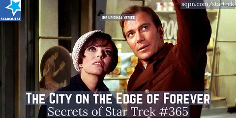 Kirk’s Heartbreaking Choice in “City on the Edge of Forever” | The Secrets of Star Trek
