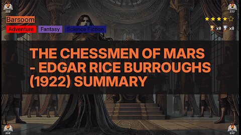 The Chessmen of Mars - Edgar Rice Burroughs (1922) Summary (Barsoom - 5)
