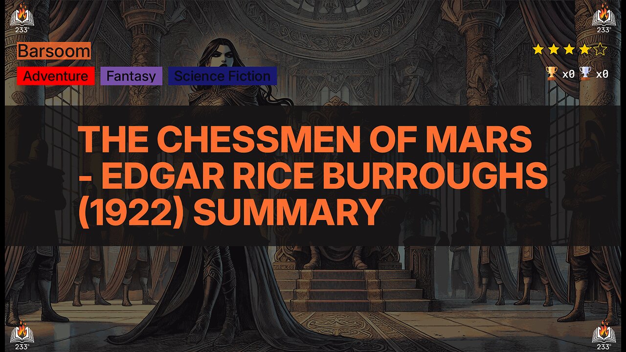 The Chessmen of Mars - Edgar Rice Burroughs (1922) Summary (Barsoom - 5)