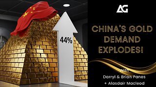 China's Gold Demand EXPLODES 44%! How This Affect's You. - Alasdair Macleod