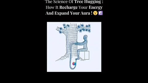 THE SCIENCE BEHIND HUGGING TREE | BENEFITS, FREQUENCIES AND GROUNDING (BODY ENERGY REGENERATION)