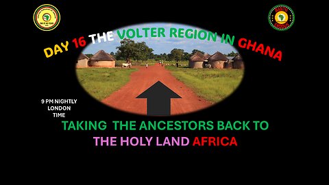 AFRICA IS THE HOLY LAND || DAY 16 THE VOLTER REGION IN GHANA