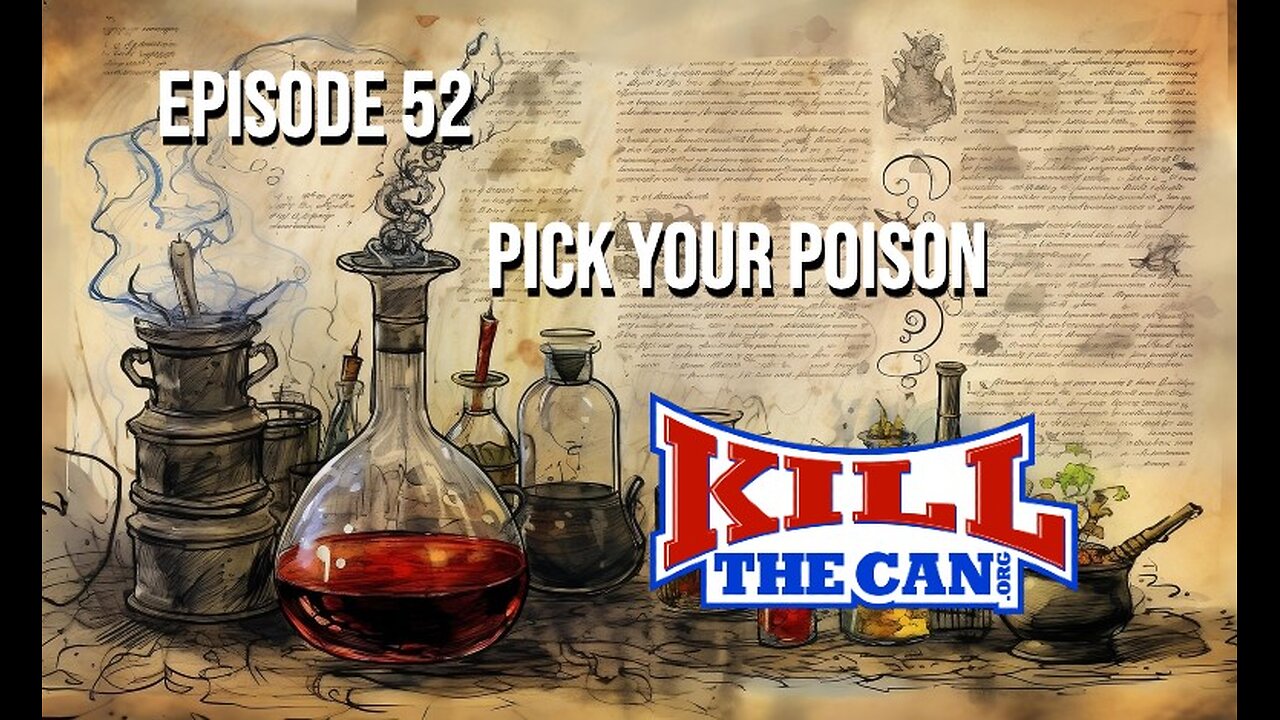 Episode 52 - Pick Your Poison