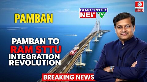 Pamban Bridge - India-Sri Lanka Rail-Road Link: A New Era in South Asian Integration