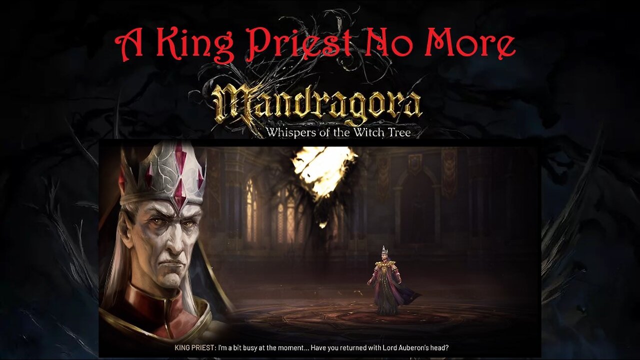 Mandragora - King Priest Replaced