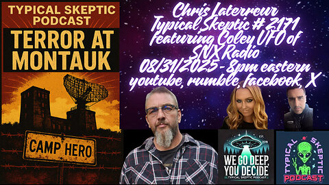 TSP #2171 & Coley UFO – Chris Laterreur | Terror at Montauk