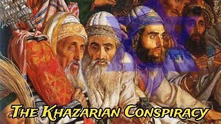 The Khazarian Conspiracy (Full Documentary | Synagogue of Satan)