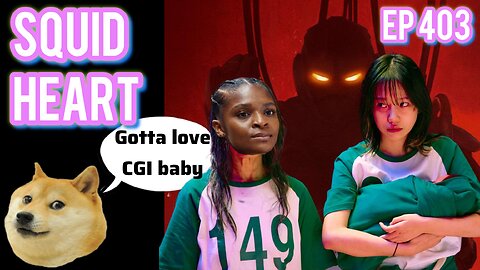 Episode 403| Live Stream Podcast| - Squid Heart