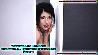 Victoria In Big City Ch.4 - Echoes Of The Past Part 2