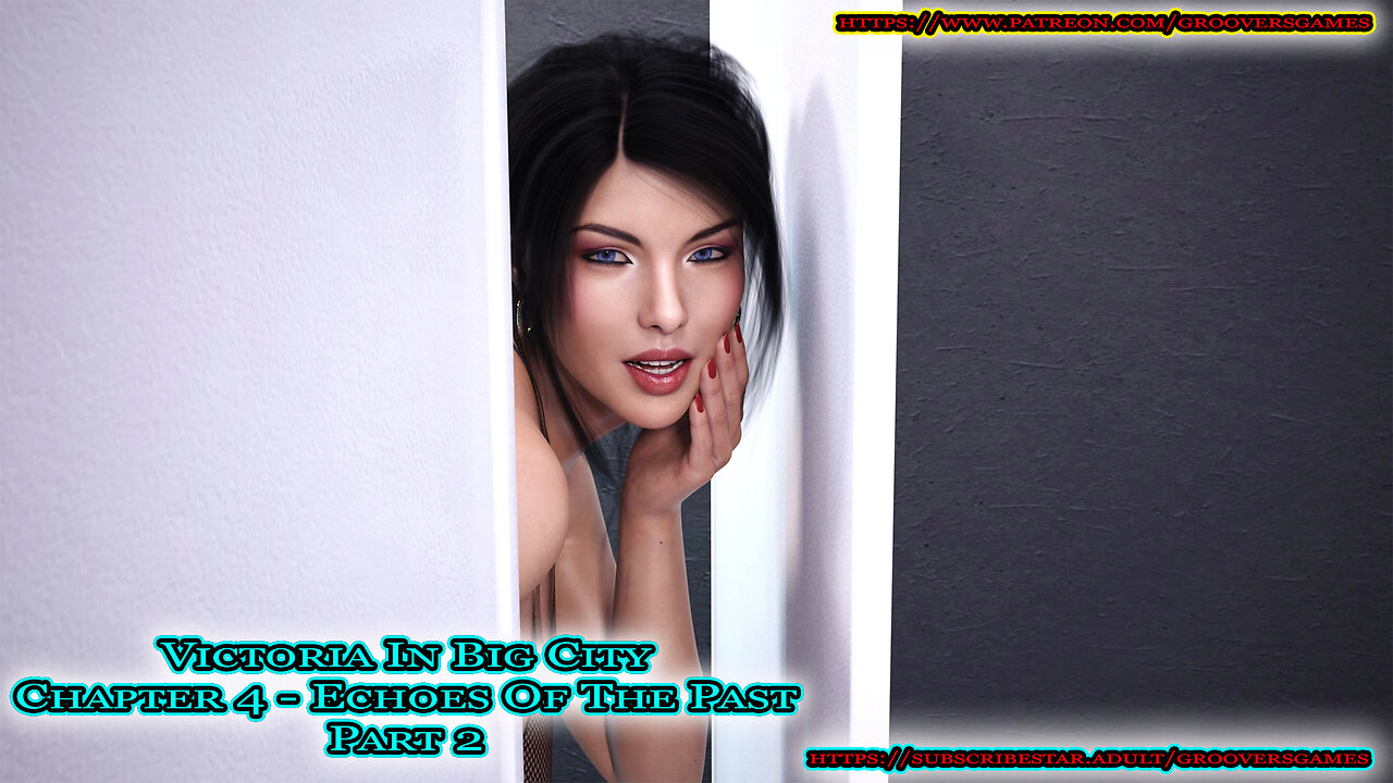 Victoria In Big City Ch.4 - Echoes Of The Past Part 2