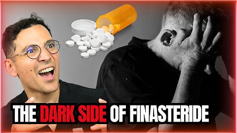 The Dark Side of Finasteride | Doctor Reveals the Truth About Hair Loss Pills