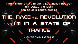 The Race vs. Revolution vs. I'm In A State Of Trance (Nightfonix Mashup)
