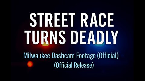 “Street Race Turns Deadly — Milwaukee Dashcam Footage (Official Release)”