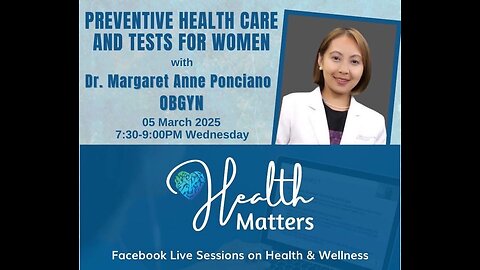 HM Session 111 Preventive Health Care and Tests for Women with Dr. Margaret Anne Ponciano