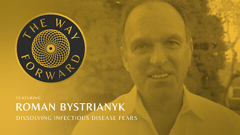Ep 164: Dissolving Infectious Disease Fears with Roman Bystrianyk