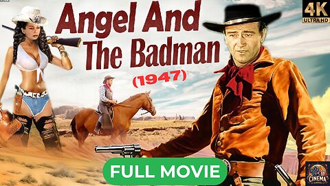 Angel and the Badman (1947) | John Wayne, Gail Russell, Harry Carey | Full 4K Western Movie