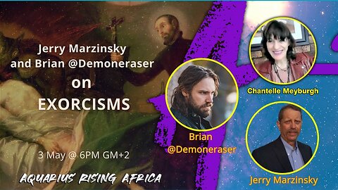 Jerry Marzinsky and Brian @Demoneraser on EXORCISMS