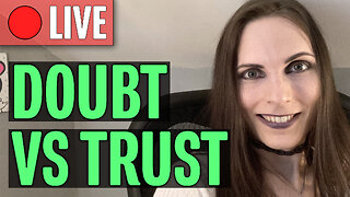 Sunday Q&A | Replacing Doubt with Trust