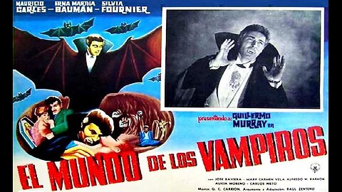 THE WORLD OF THE VAMPIRES (El Mundo De Los Vampiros) 1961 A Vampire Seeks Victims FULL MOVIE
