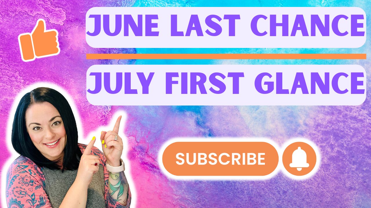 June Last Chance, July First Glance