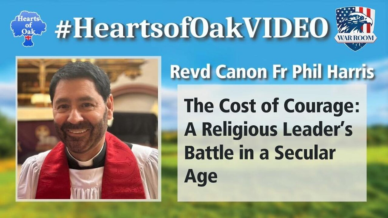 Revd Canon Fr Phil Harris - The Cost of Courage: A Religious Leader’s Battle in a Secular Age
