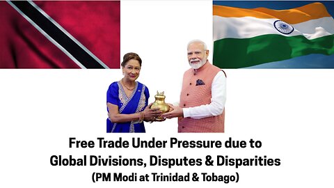 Free Trade Under Pressure due to Global Divisions, Disputes & Disparities - PM Modi