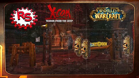 The Reckoning Of Project Epoch - Ascension WoW - Xcom: Terror From The Deep