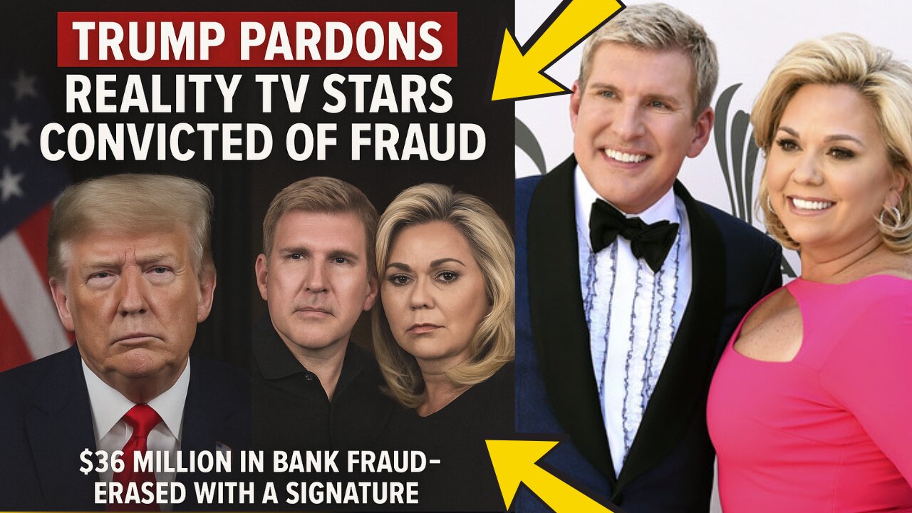 Trump Pardons the Chrisleys — Are We Witnessing the Fall of Justice or Redemption?