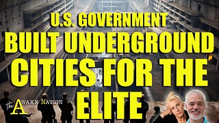 The Awake Nation 05.08.2025 U.S. Government Built Underground Cities For The Elite