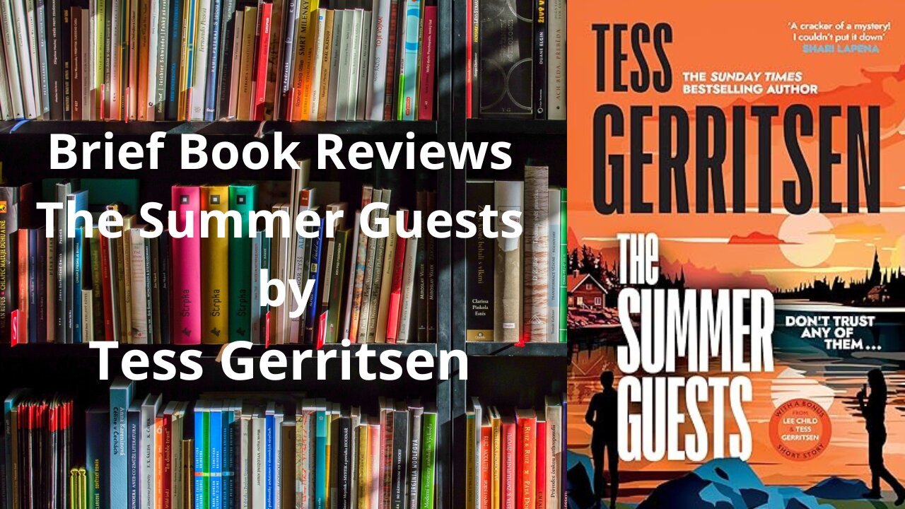 Brief Book Review - The Summer Guests by Tess Gerritsen