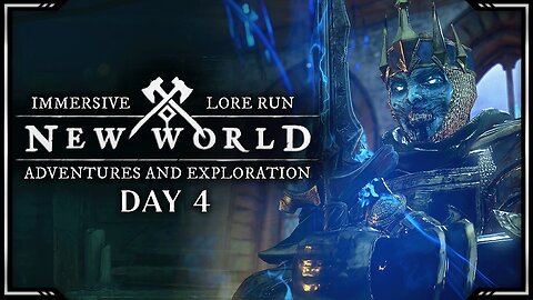 Adventures and Exploration | Lore Run | New World: Aeternum - Day 4
