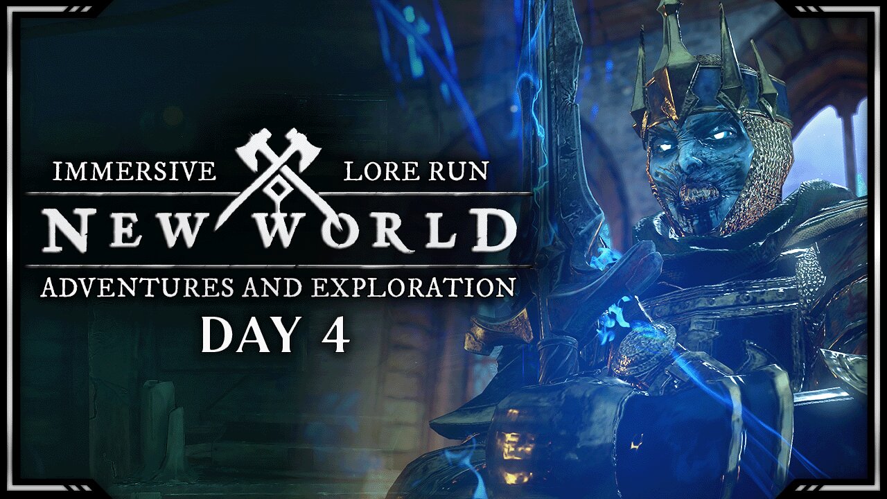 Adventures and Exploration | Lore Run | New World: Aeternum - Day 4