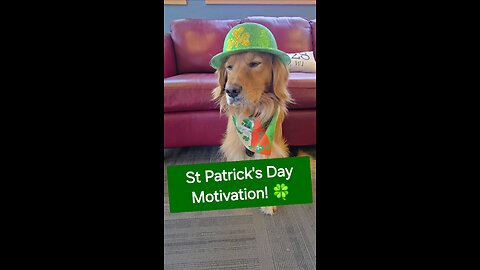 Monday Motivation - St Patrick's Day Edition!