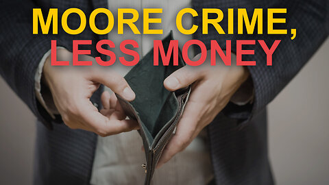 Moore Crime, Less Money | Dumbest Bill in America