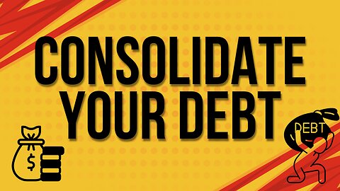 Consolidate Your Debt