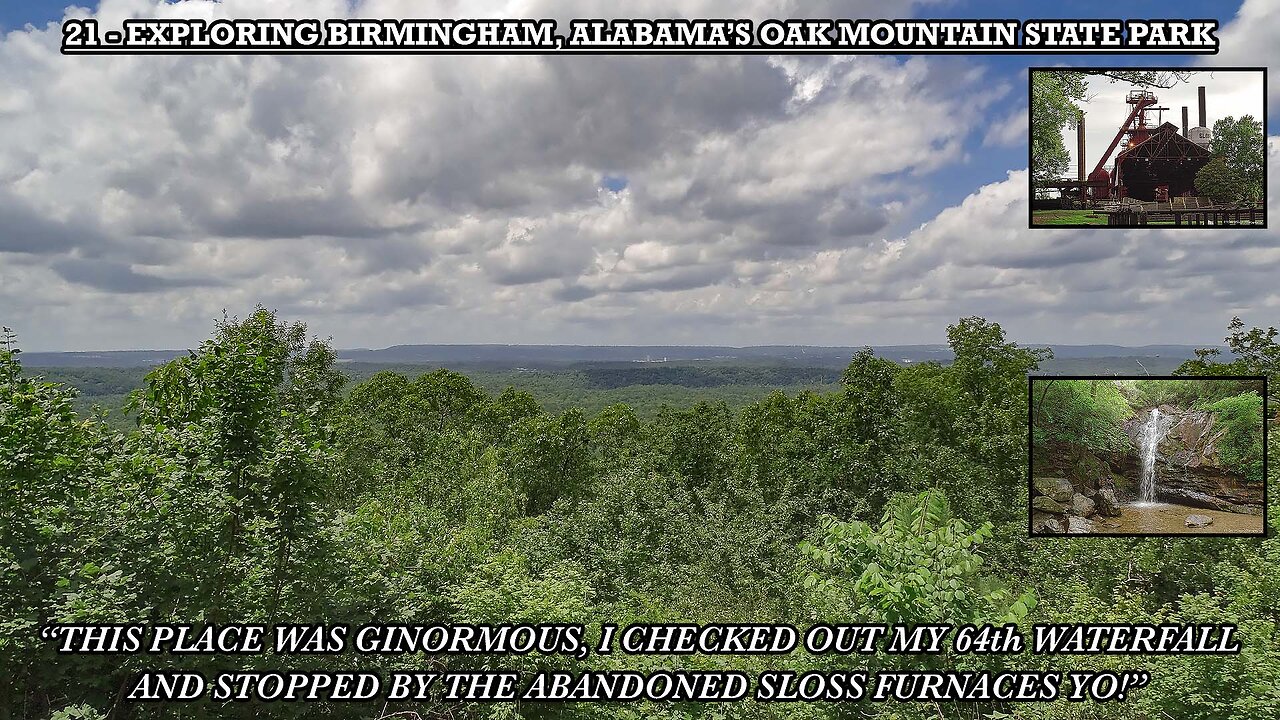 EXPLORING BIRMINGHAM, ALABAMA’S OAK MOUNTAIN STATE PARK