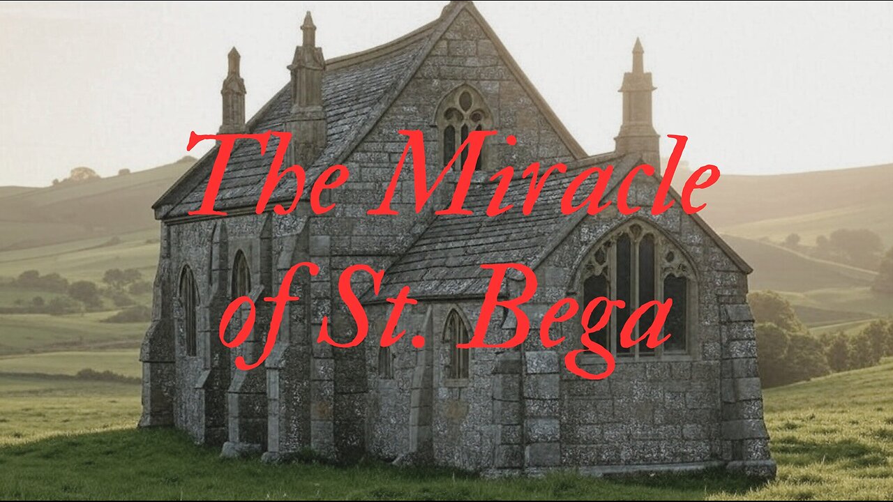 The Miracle of St. Bega