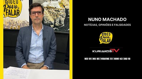 📢NUNO MACHADO - NOTÍCIAS, OPINIÕES E FALSIDADES📢