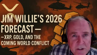 XRP & Gold Set to Explode by 2026? Jim Willie’s Bold War-Time Prediction