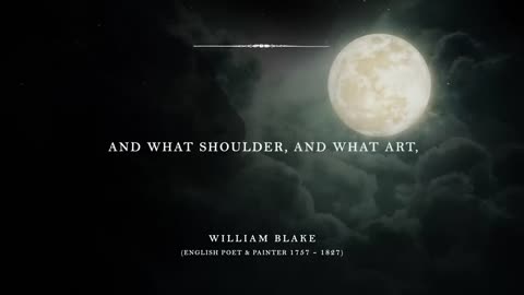 The Tyger – William Blake (Powerful Life Poetry)