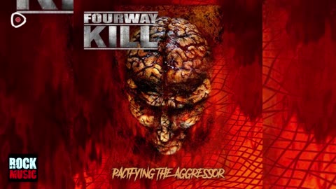 Fourwaykill - Pacifying The Aggressor