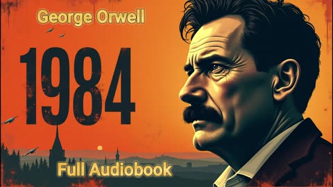 1984 by George Orwell - Full Audiobook - Golden Pages Library