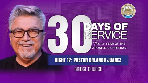30 Days of Service: Year of the Apostolic Christian (Day 17)